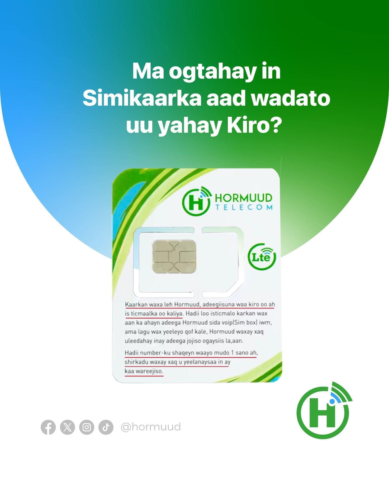 Sim-cardka Hormuud ma lagaa kireeyey mise waad ka gadatay?.