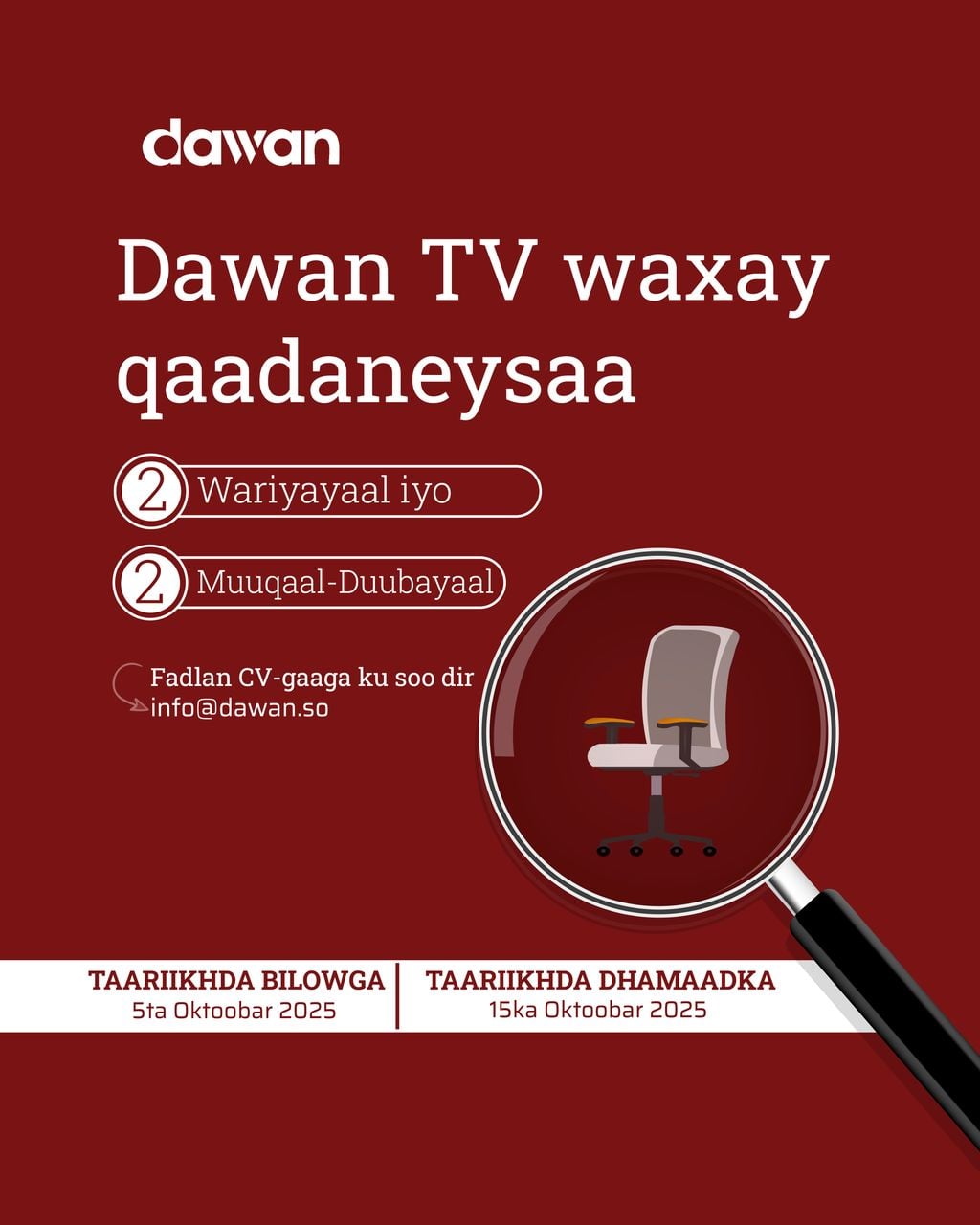 Ogeysiis: Dawan TV oo Shaqaale Qaadaneysa – Wariyayaal iyo Muuqaal-duubayaal iyo Muqdisho ah.